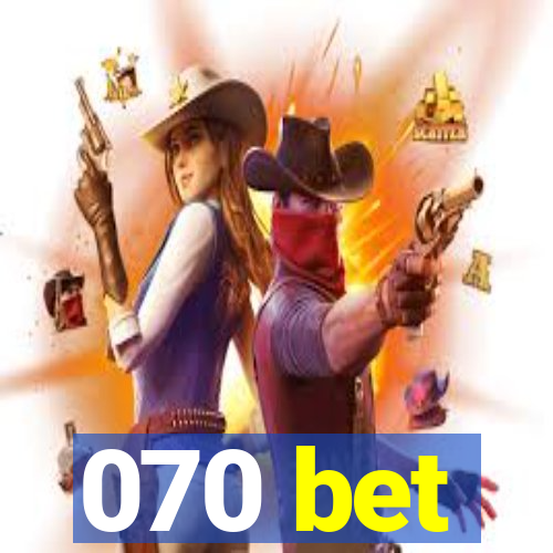 070 bet