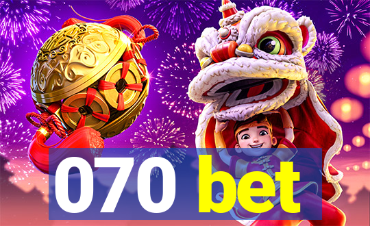 070 bet