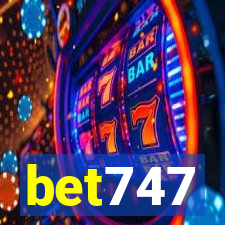 bet747