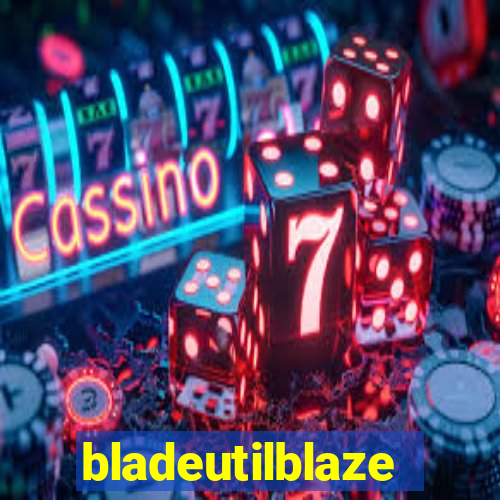 bladeutilblaze