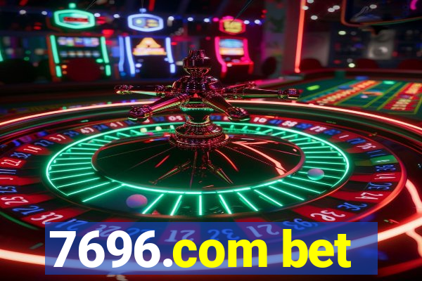 7696.com bet