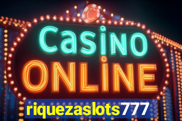 riquezaslots777