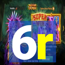 6r