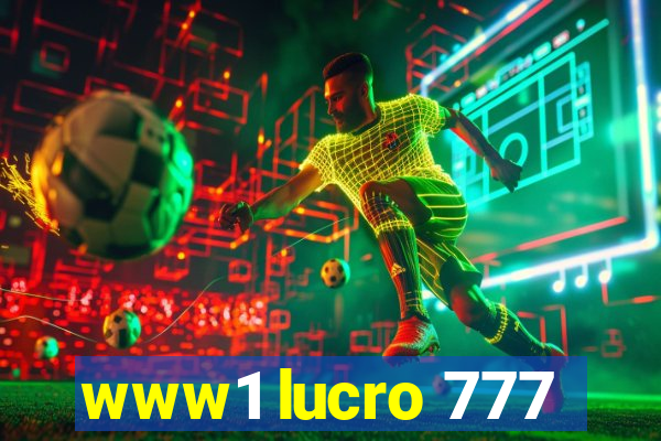 www1 lucro 777