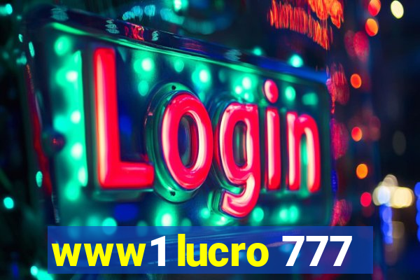 www1 lucro 777