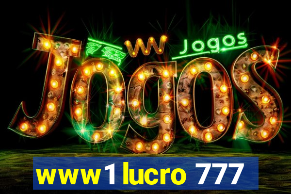 www1 lucro 777
