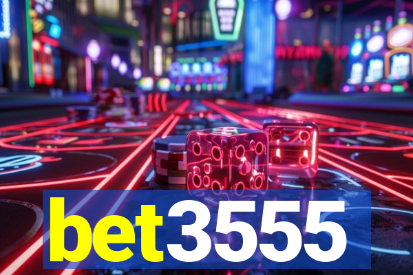 bet3555