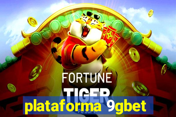 plataforma 9gbet