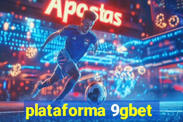 plataforma 9gbet