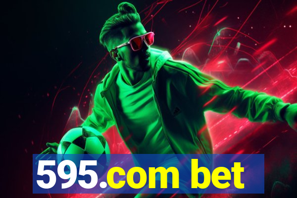 595.com bet
