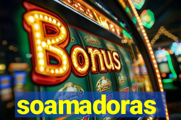 soamadoras