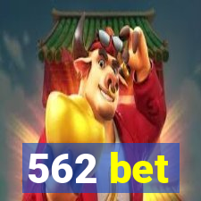 562 bet