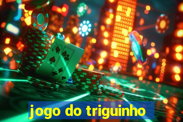 jogo do triguinho