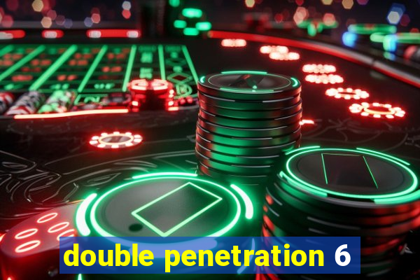 double penetration 6