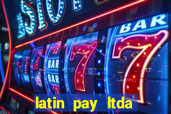 latin pay ltda jogos online