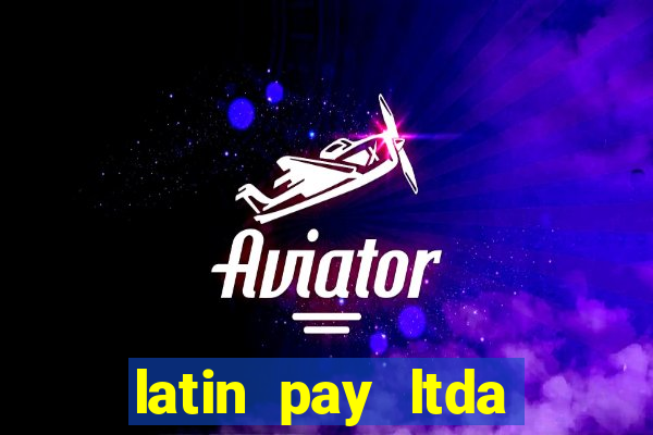 latin pay ltda jogos online