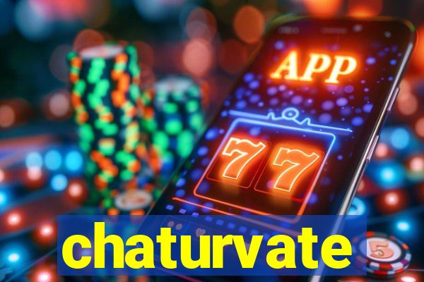 chaturvate