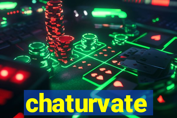 chaturvate