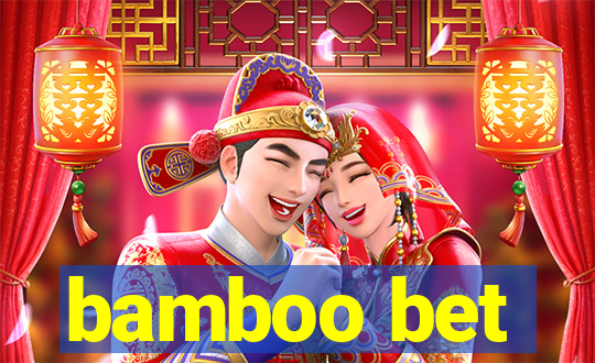 bamboo bet