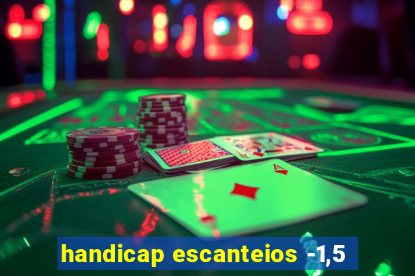 handicap escanteios -1,5