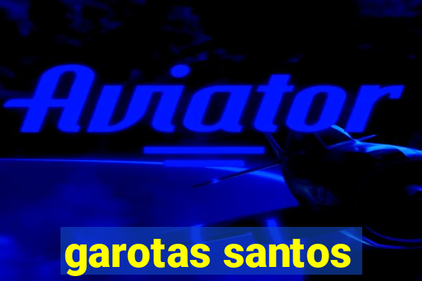 garotas santos