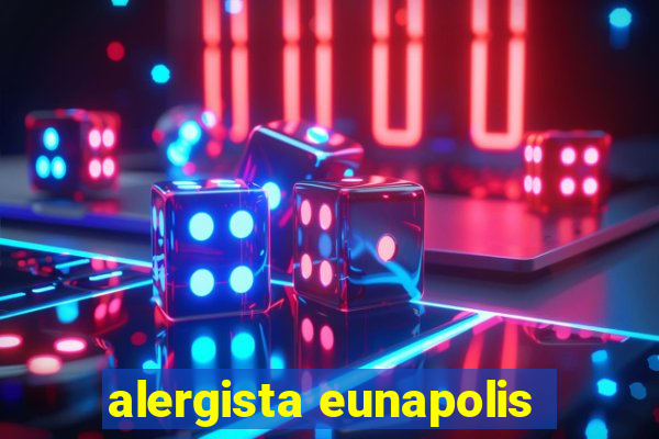 alergista eunapolis