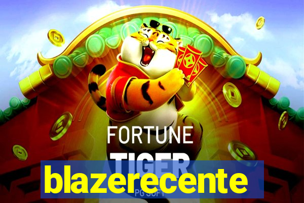 blazerecente