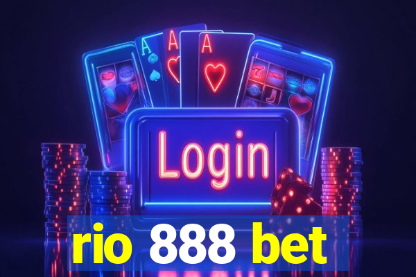 rio 888 bet