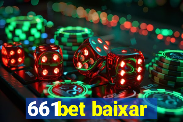 661bet baixar