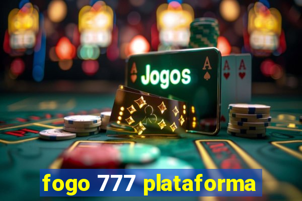 fogo 777 plataforma