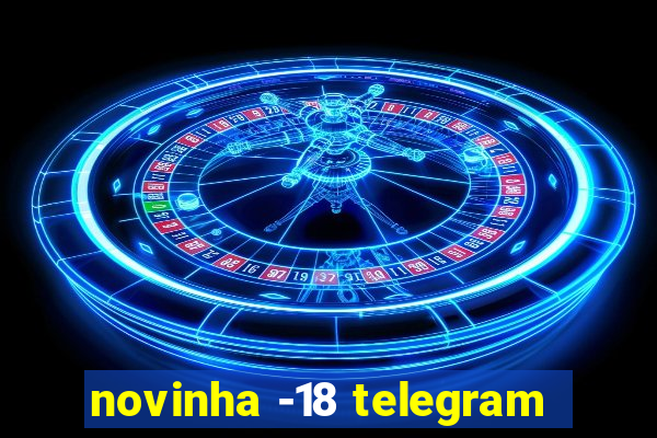 novinha -18 telegram