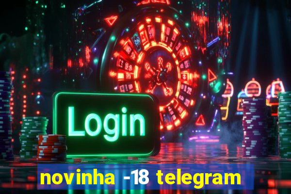 novinha -18 telegram
