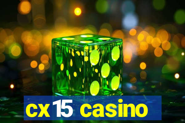 cx15 casino