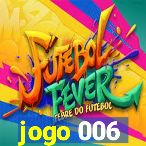 jogo 006