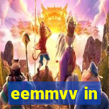 eemmvv in