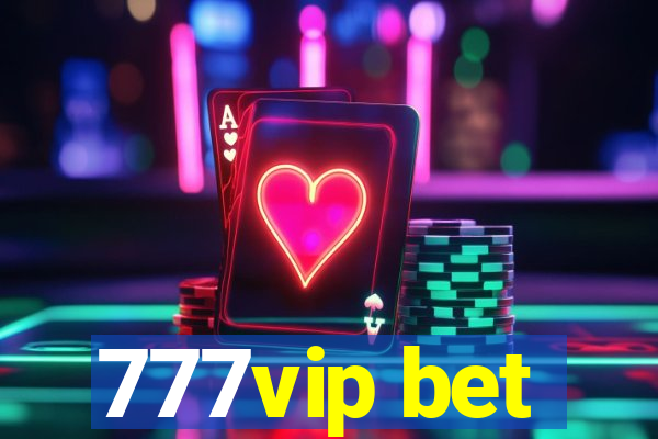 777vip bet