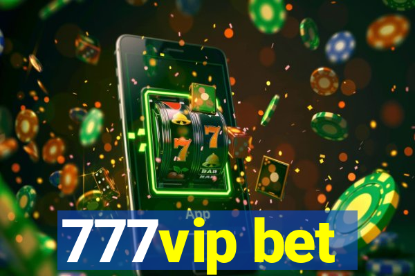 777vip bet