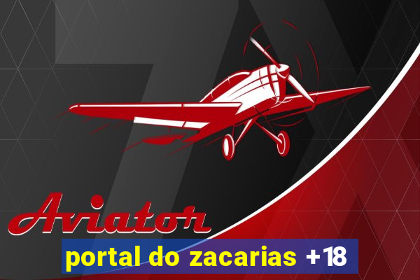 portal do zacarias +18