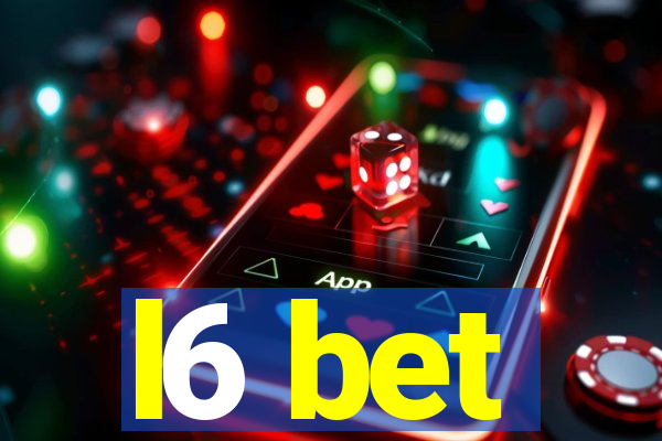 l6 bet