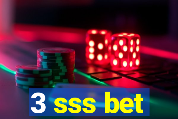 3 sss bet