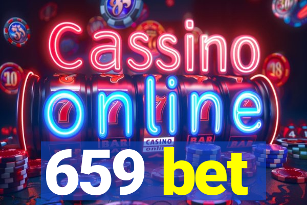 659 bet