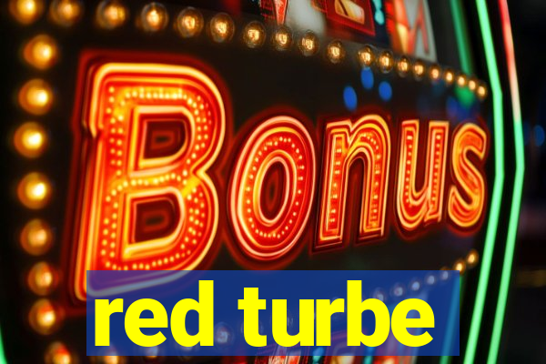 red turbe