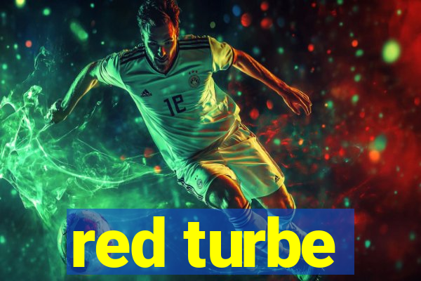 red turbe