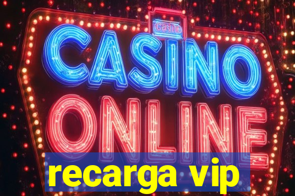 recarga vip