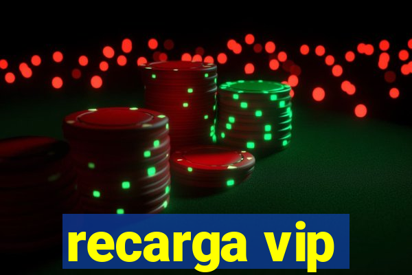 recarga vip