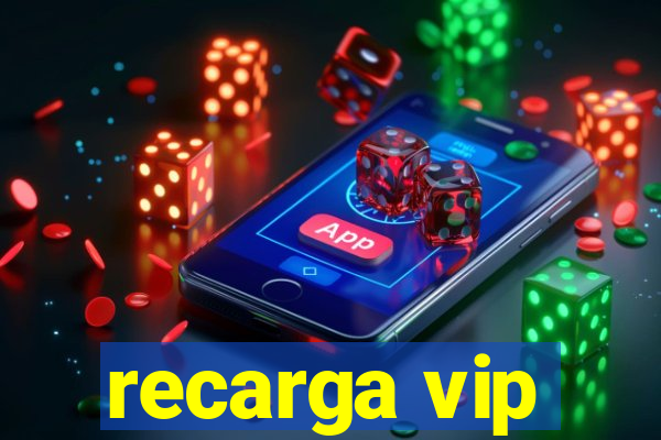 recarga vip
