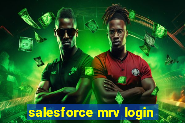 salesforce mrv login
