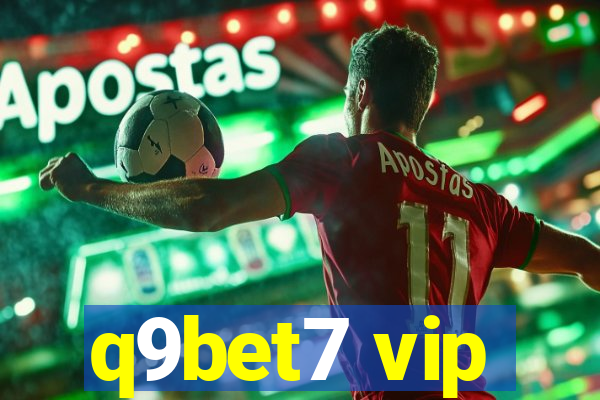 q9bet7 vip