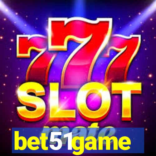 bet51game