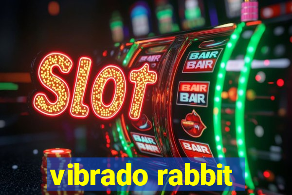 vibrado rabbit